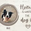 Home Is Where The Dog Is 5D Diamond Painting