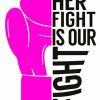 Her Fight Is Our Fight Diamond Painting