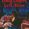 Only Lovers Left Alive Diamond Painting